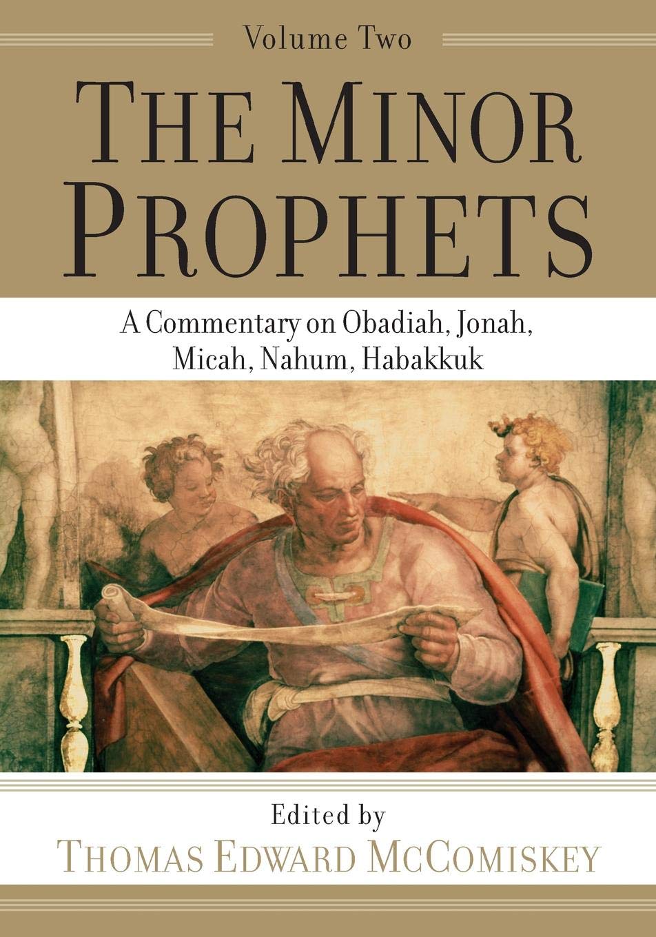 Cover of The Minor Prophets: A Commentary on Obadiah, Jonah, Micah, Nahum, Habakkuk